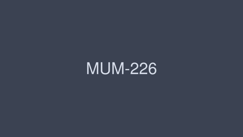 MUM-226 一個親密的家庭，理所當然地發生性關係。千鳥米莉亞 - 千鳥ミリヤ