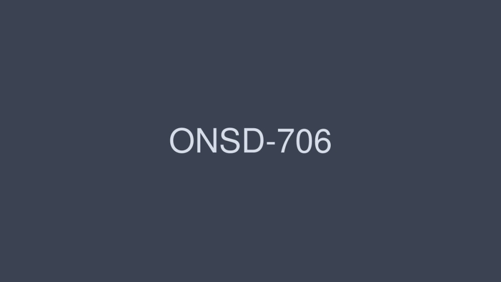 ONSD-706 高質量的大山雀和他媽的性愛 - 麻美由真